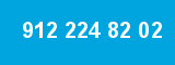 912 224 82 02
